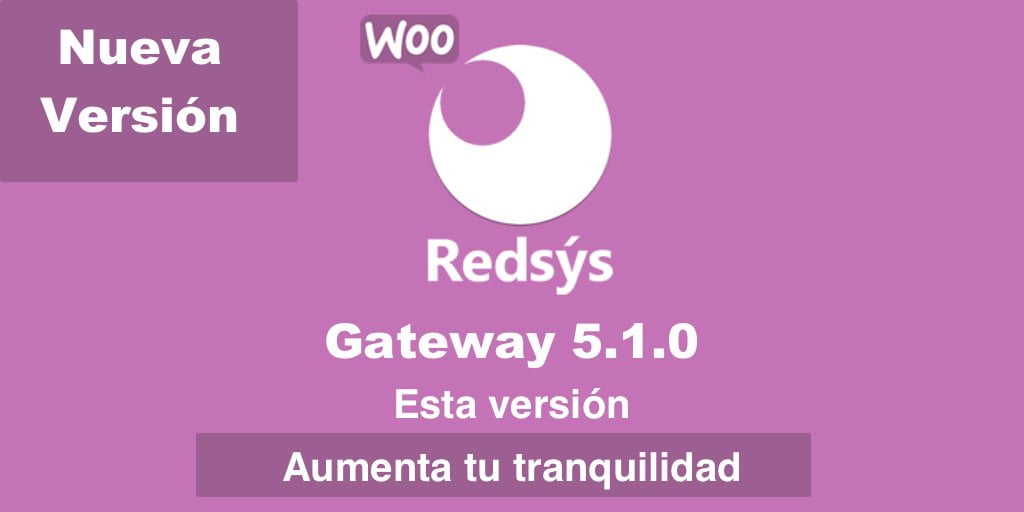 Nueva version de WooCommerce Redsys Gateway 5.1.0