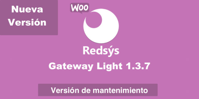 Nueva versión de WooCommerce Redsys Gateway Light 1.3.7