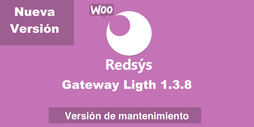 Nueva versión de WooCommerce Redsys Gateway Light 1.3.8