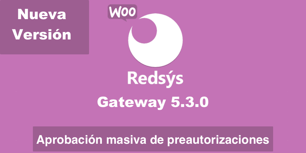 Nueva versión de WooCommerce Redsys Gateway 5.3.0