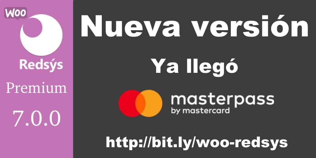 Nueva versión de WooCommerce Redsys Gateway 7.0.0 con MasterPass Nueva versión de WooCommerce Redsys Gateway 7.0.0 con MasterPass