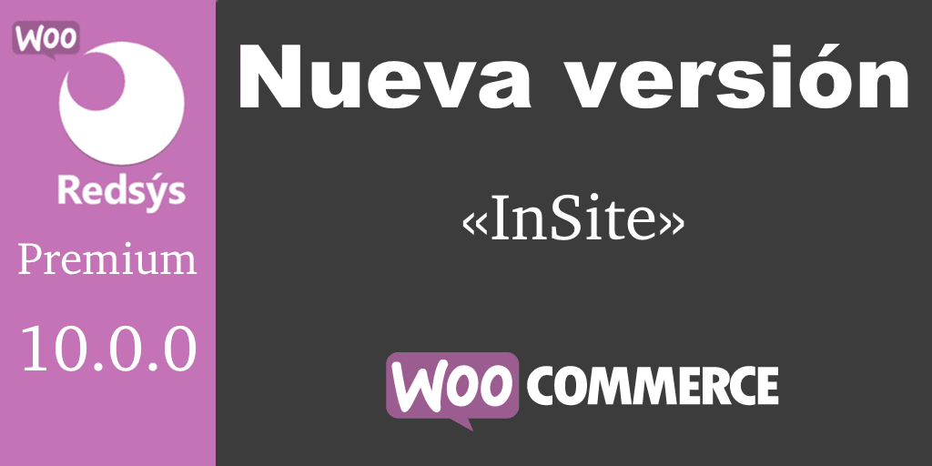 Nueva version de WooCommerce Redsys Gateway 10.0.0 Nueva version de WooCommerce Redsys Gateway 10.0.0