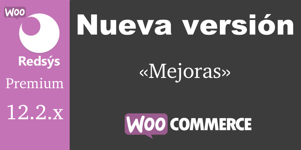 Nueva versión de WooCommerce Redsys Gateway 12.2.x Nueva versión de WooCommerce Redsys Gateway 12.2.x