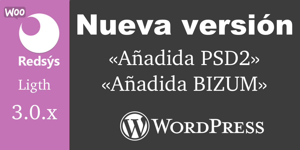 Nueva version de WooCommerce Redsys Gateway Light 3.0.x Nueva version de WooCommerce Redsys Gateway Light 3.0.x