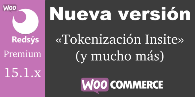 Nueva versión de WooCommerce Redsys Gateway 15.1.x