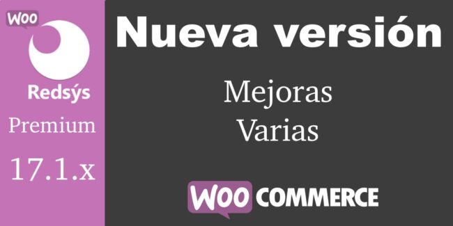 Nueva versión de WooCommerce Redsys Gateway v17.1.x