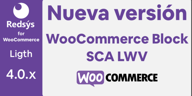 Nueva versión de WooCommerce Redsys Gateway Ligth-4.0.x