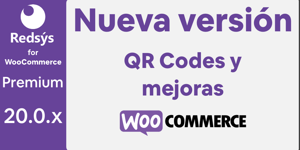 Nueva versión de WooCommerce Redsys Gateway 20.0.x