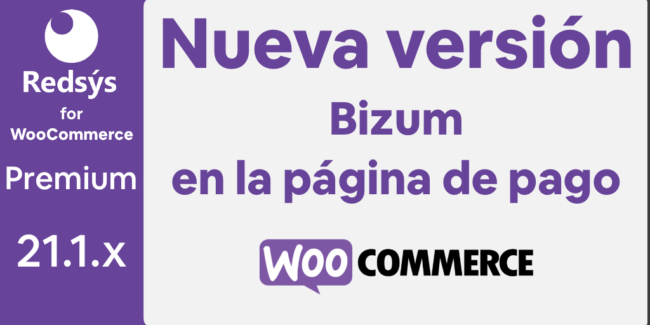Nueva versión de WooCommerce Redsys Gateway 21.1.x