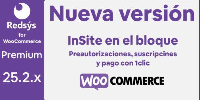 Nueva versión de WooCommerce Redsys Gateway 25.2.x InSite en el bloque de checkout