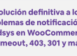 Solución definitiva a los problemas de notificaciones de Redsys en WooCommerce: Timeouts, 403, 301 y más