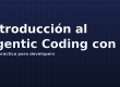 Introducción al Agentic Coding