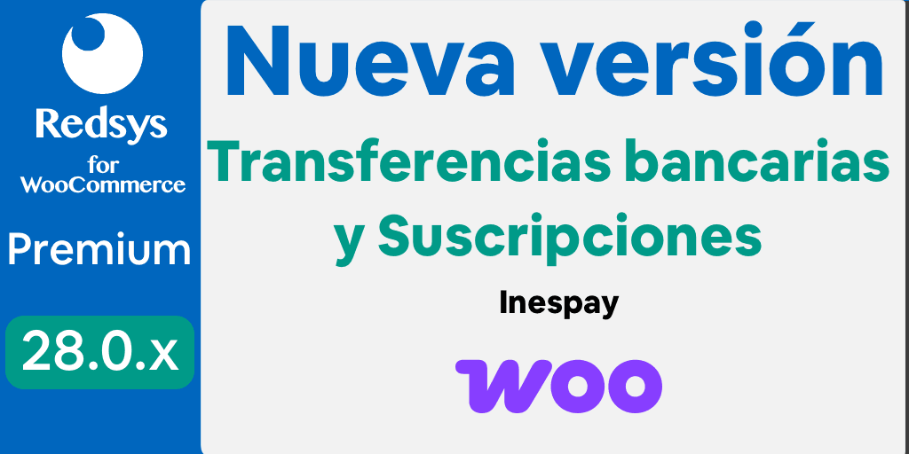 Nueva versión de WooCommerce Redsys Gateway 28.0.0 Transferencias bancarias y suscripciones Nueva versión de WooCommerce Redsys Gateway 28.0.0 Transferencias bancarias y suscripciones