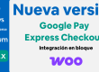 Nueva versión de WooCommerce Redsys Gateway 29.0.0 Google Pay Espress Checkout