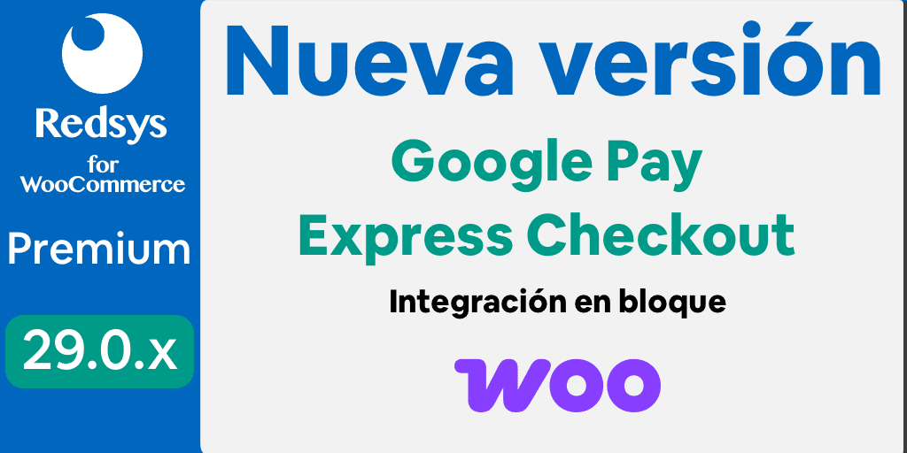 Nueva versión de WooCommerce Redsys Gateway 29.0.0 Google Pay Espress Checkout