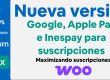Nueva versión de WooCommerce Redsys-Gateway 29.1.x. Suscripciones con Apple y Google Pay e Inespay