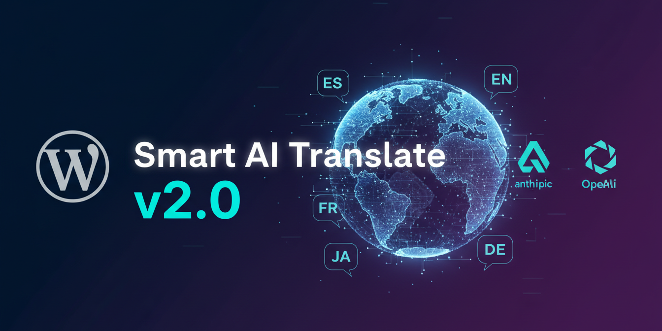 Smart AI Translate v2.0 - Nueva versión con soporte para Anthropic Claude, arquitectura multi-proveedor y navegación FSE