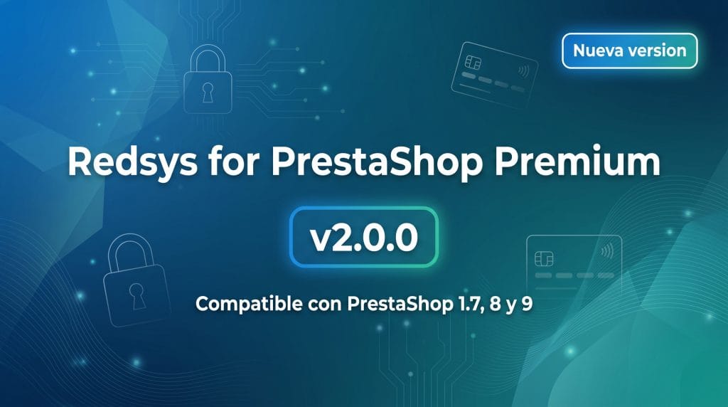 Banner de la version 2.0.0 del modulo Redsys for PrestaShop Premium, compatible con PrestaShop 1.7, 8 y 9