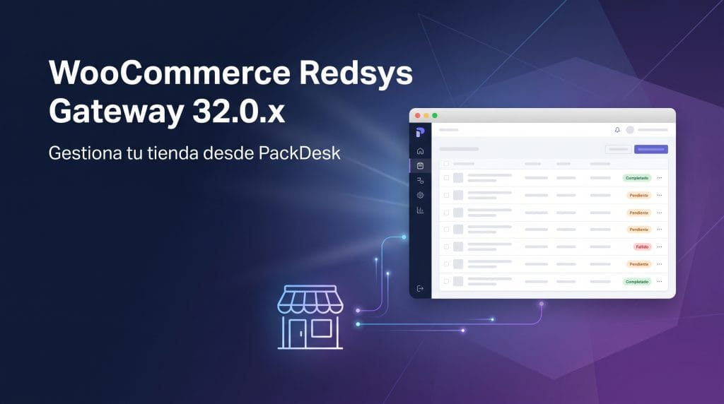 Nueva versión de WooCommerce Redsys Gateway 32.0.x con PackDesk, la app nativa de macOS para gestionar la tienda