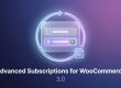 Advanced Subscriptions for WooCommerce 3.0: selector de compra única o suscripción con ahorro y ciclo de renovación